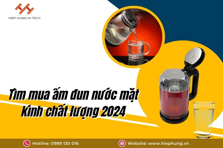 tim-mua-am-dun-nuoc-mat-kinh-chat-luong-2024