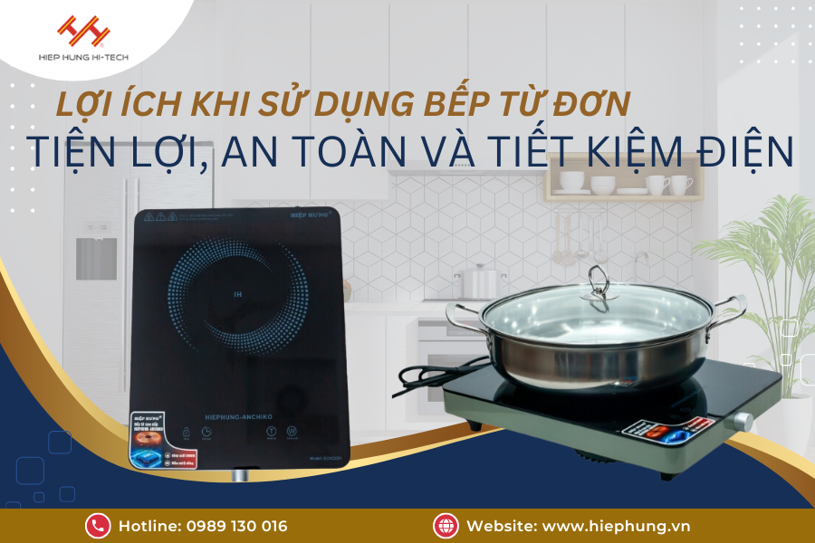 loi-ich-khi-su-dung-bep-tu-don-–-tien-loi-an-toan-va-tiet-kiem-dien