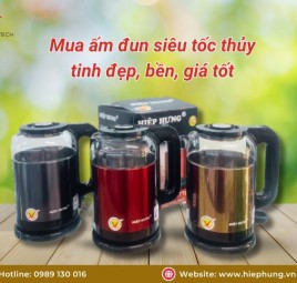 Ấm Đun Siêu Tốc Thủy Tinh – Đẹp, Bền, An Toàn, Giá Tốt!
